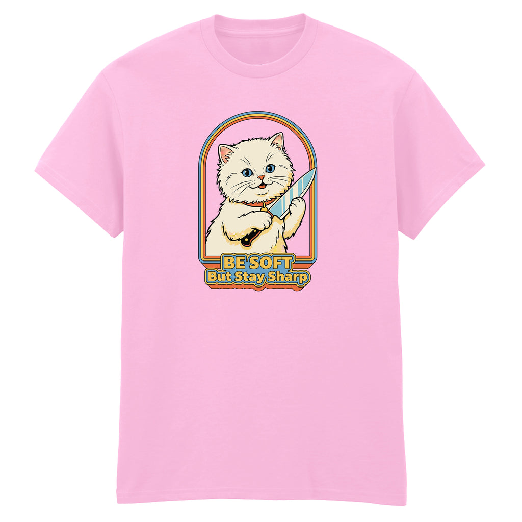 BE SOFT BUT STAY SHARP CAT T-SHIRT