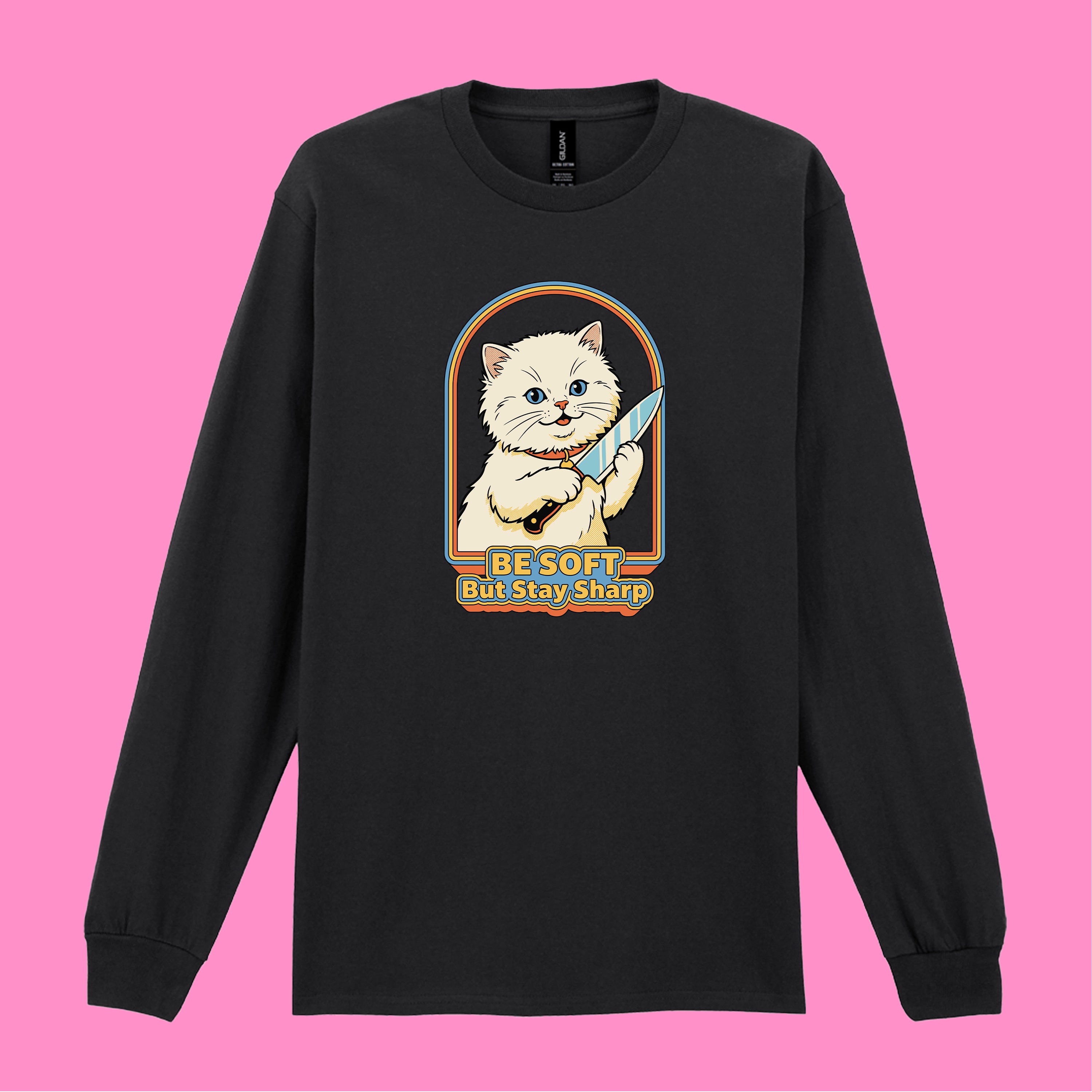 BE CUTE BUT STAY SHARP CAT LONG SLEEVED T-SHIRT