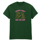 WOMEN DON'T OWE YOU SHIT TIGER T-SHIRT