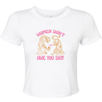 WOMEN DON'T OWE YOU SHIT TIGER BABY T-SHIRT