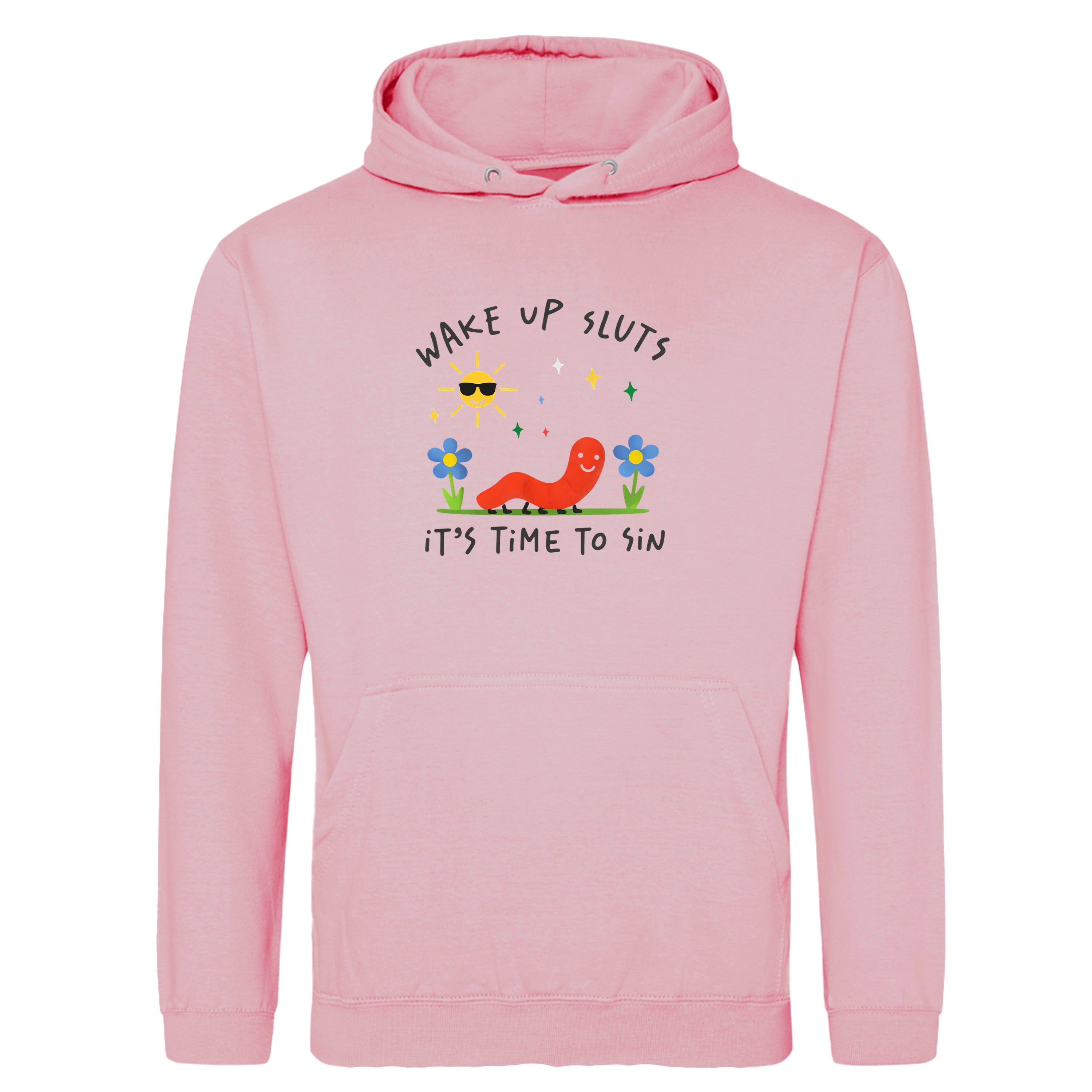 WAKE UP SLUTS, TIME TO SIN HOODIE