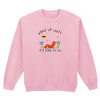 WAKE UP SLUTS, TIME TO SIN SWEATSHIRT