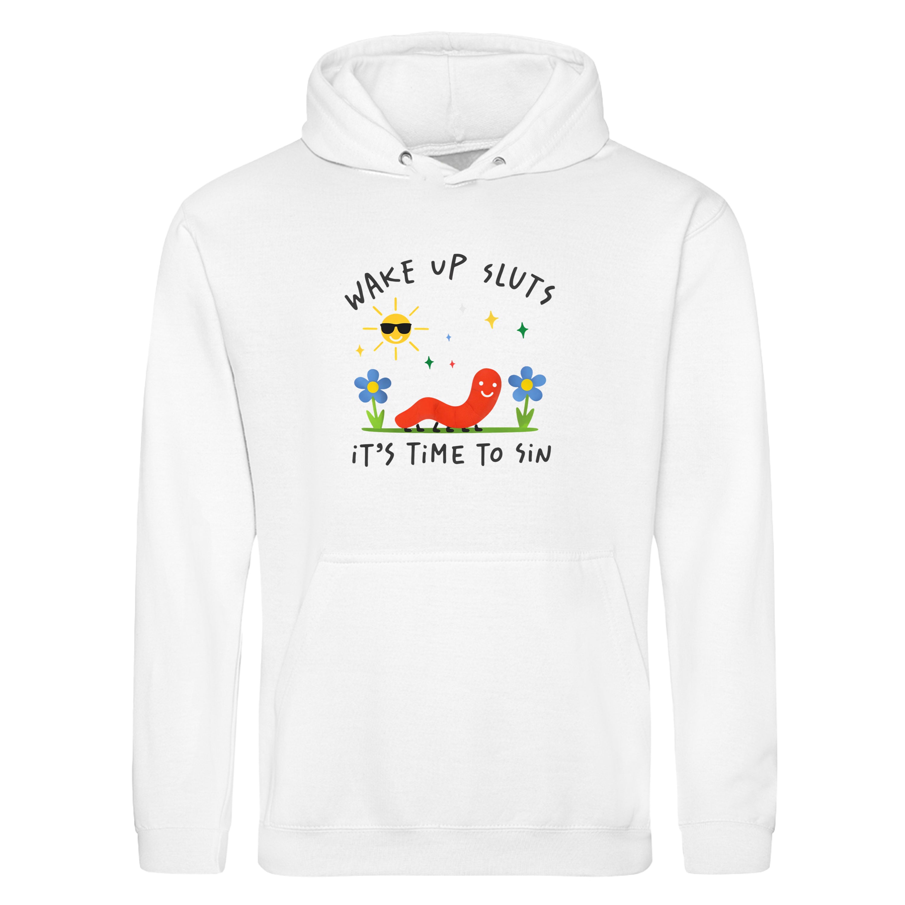 WAKE UP SLUTS, TIME TO SIN HOODIE