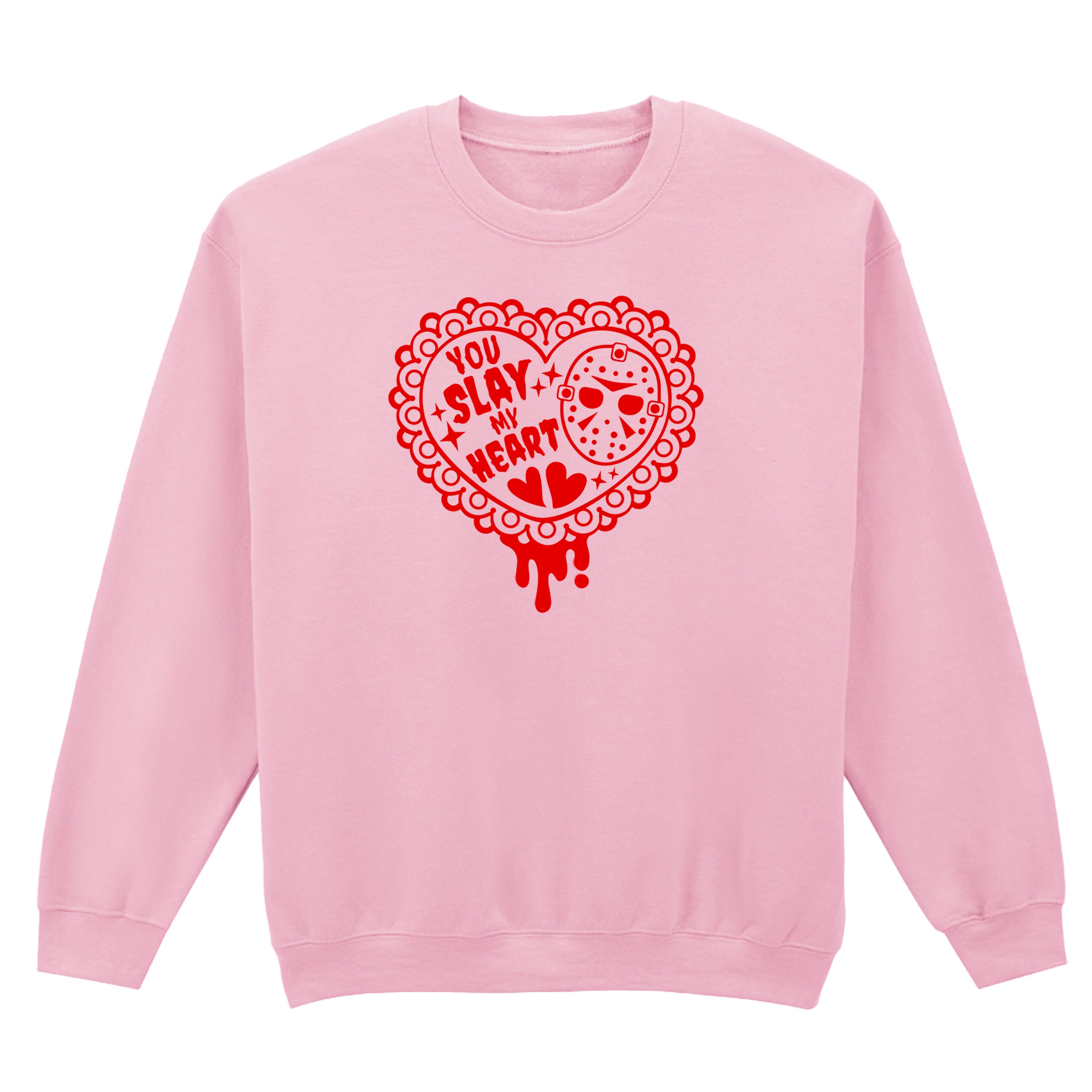 YOU SLAY MY HEART SWEATSHIRT