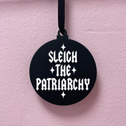 SLEIGH THE PATRIARCHY BAUBLE