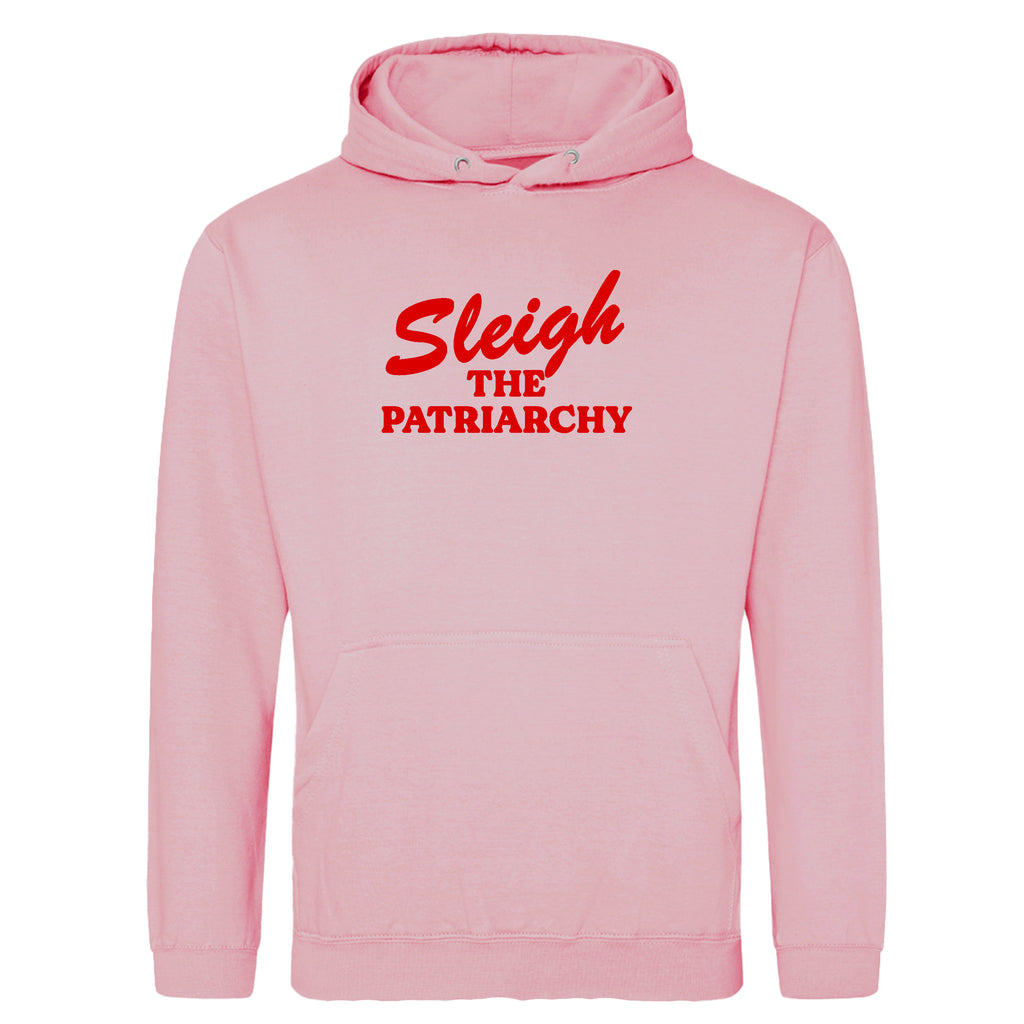 SLEIGH THE PATRIARCHY HOODIE