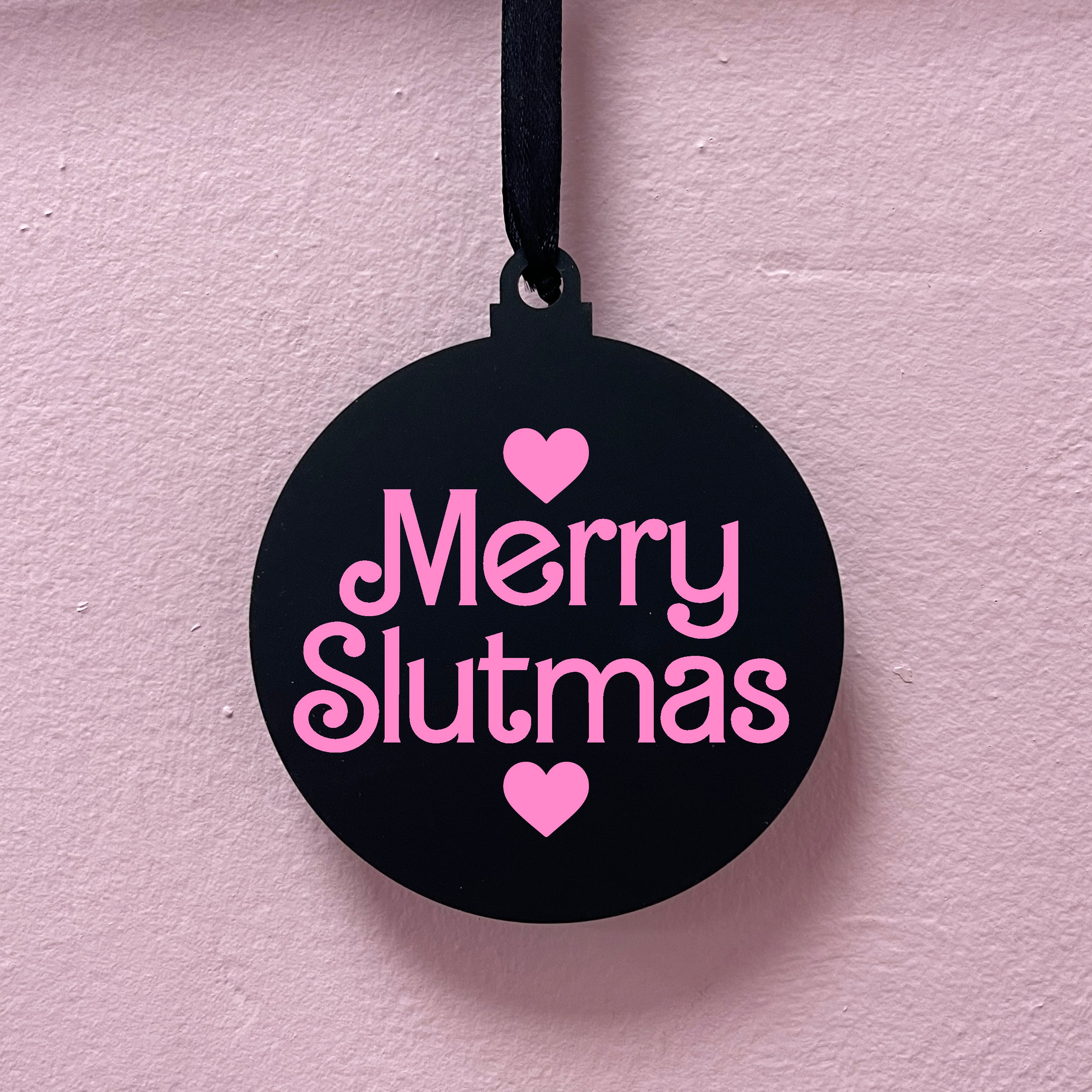 MERRY SLUTMAS BAUBLE