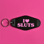 I LOVE SLUTS KEYRING