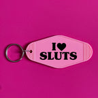 I LOVE SLUTS KEYRING