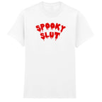 SPOOKY SLUT T-SHIRT
