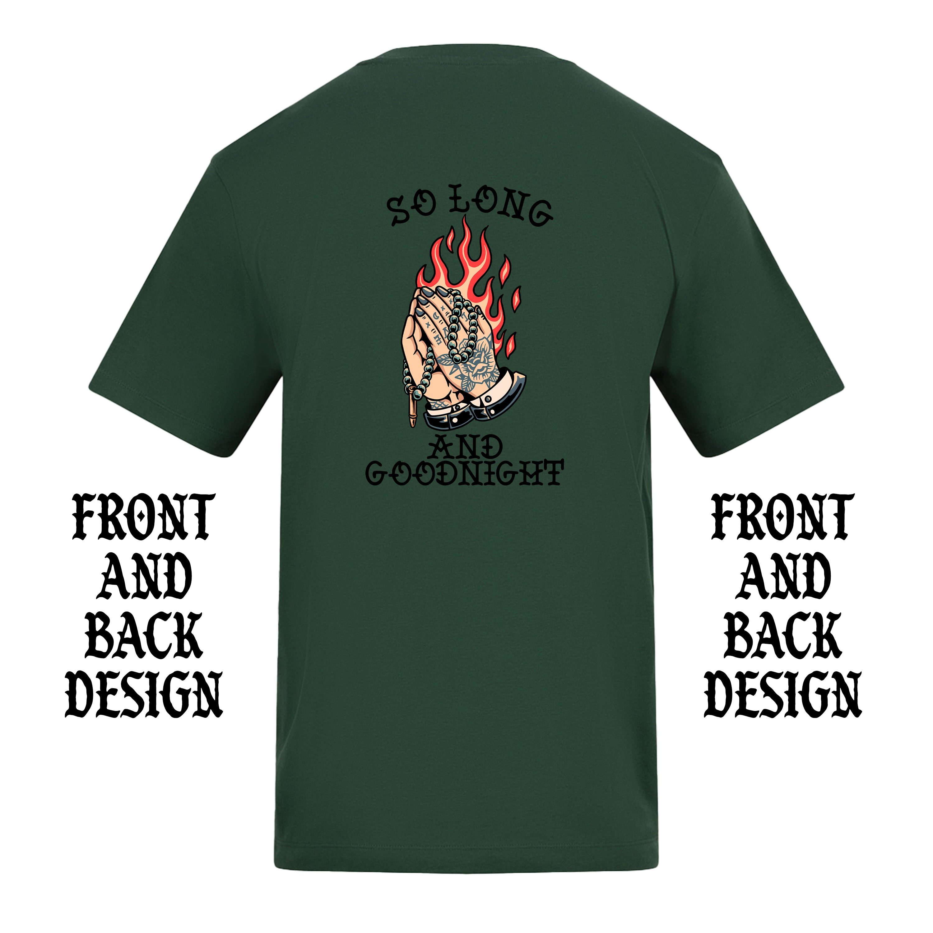 SO LONG AND GOODNIGHT FRONT AND BACK T-SHIRT