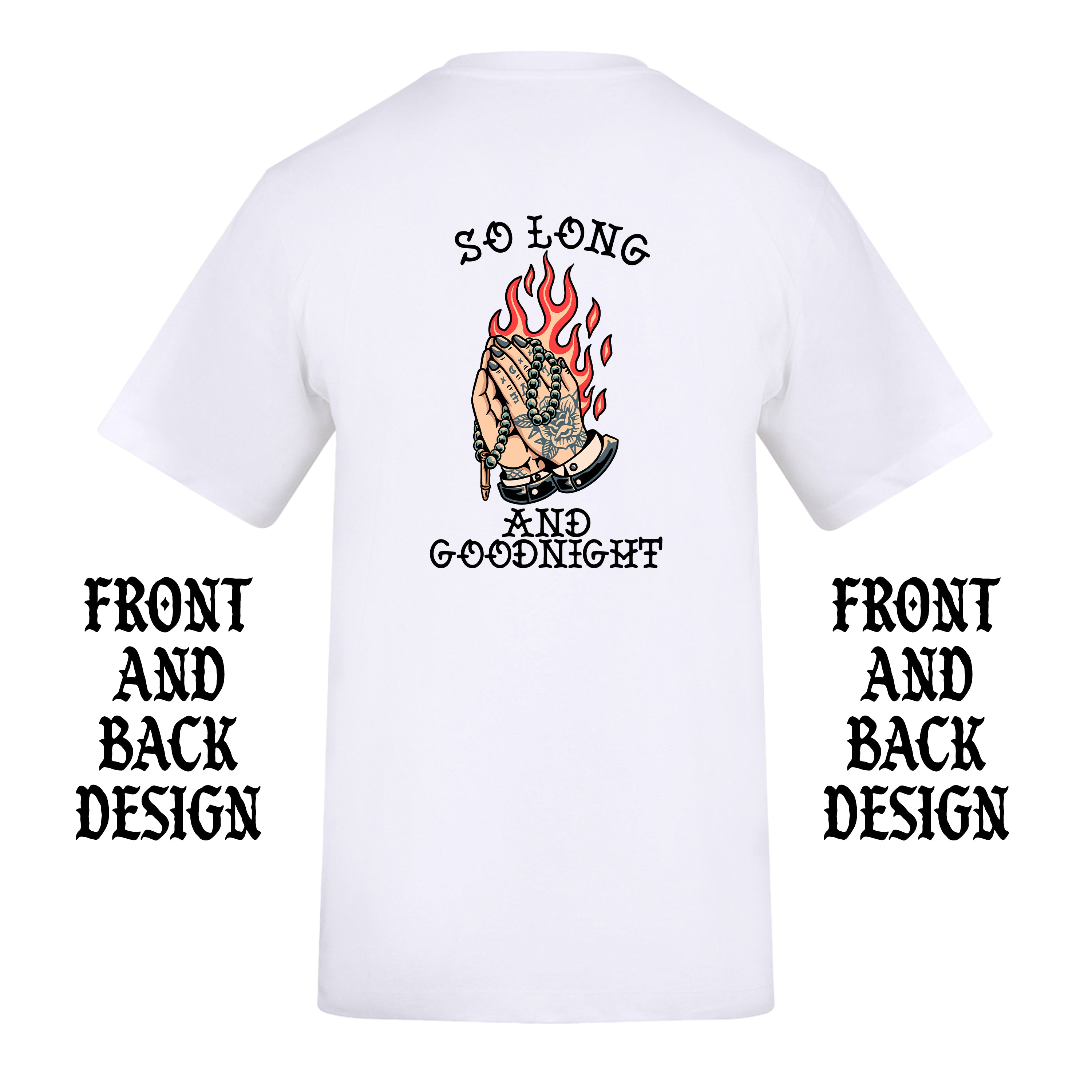 SO LONG AND GOODNIGHT FRONT AND BACK T-SHIRT
