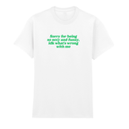 SORRY FOR BEING SEXY AND FUNNY T-SHIRT