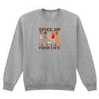 SPICE UP YOUR LIFE SWEATSHIRT