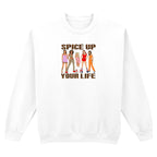 SPICE UP YOUR LIFE SWEATSHIRT