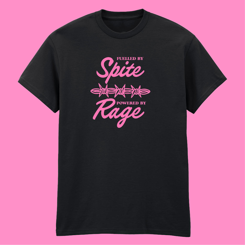 FUELLED BY SPITE POWERED BY RAGE T-SHIRT