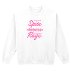 FUELLED BY SPITE POWERD BY RAGE SWEATSHIRT