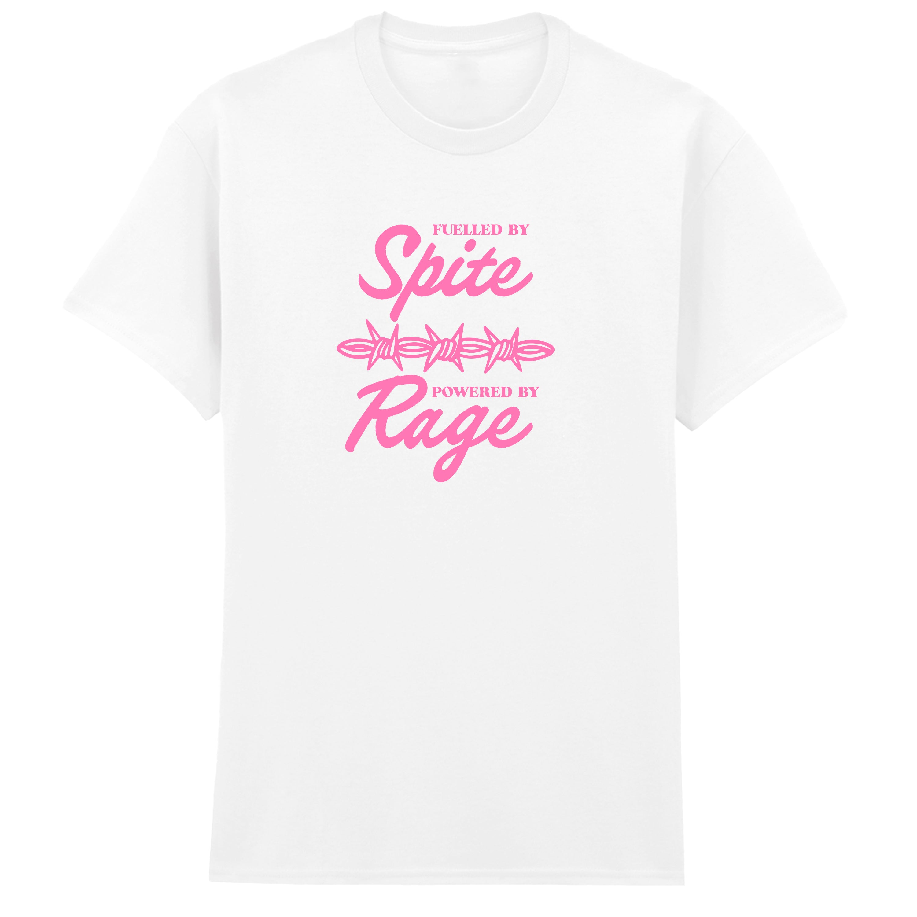 FUELLED BY SPITE POWERED BY RAGE T-SHIRT