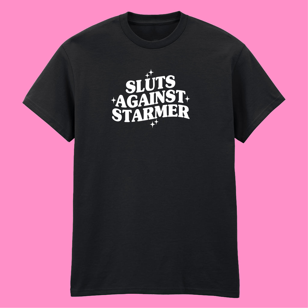 SLUTS AGAINST STARMER T-SHIRT