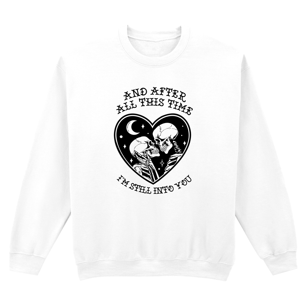 STILL INTO YOU SWEATSHIRT