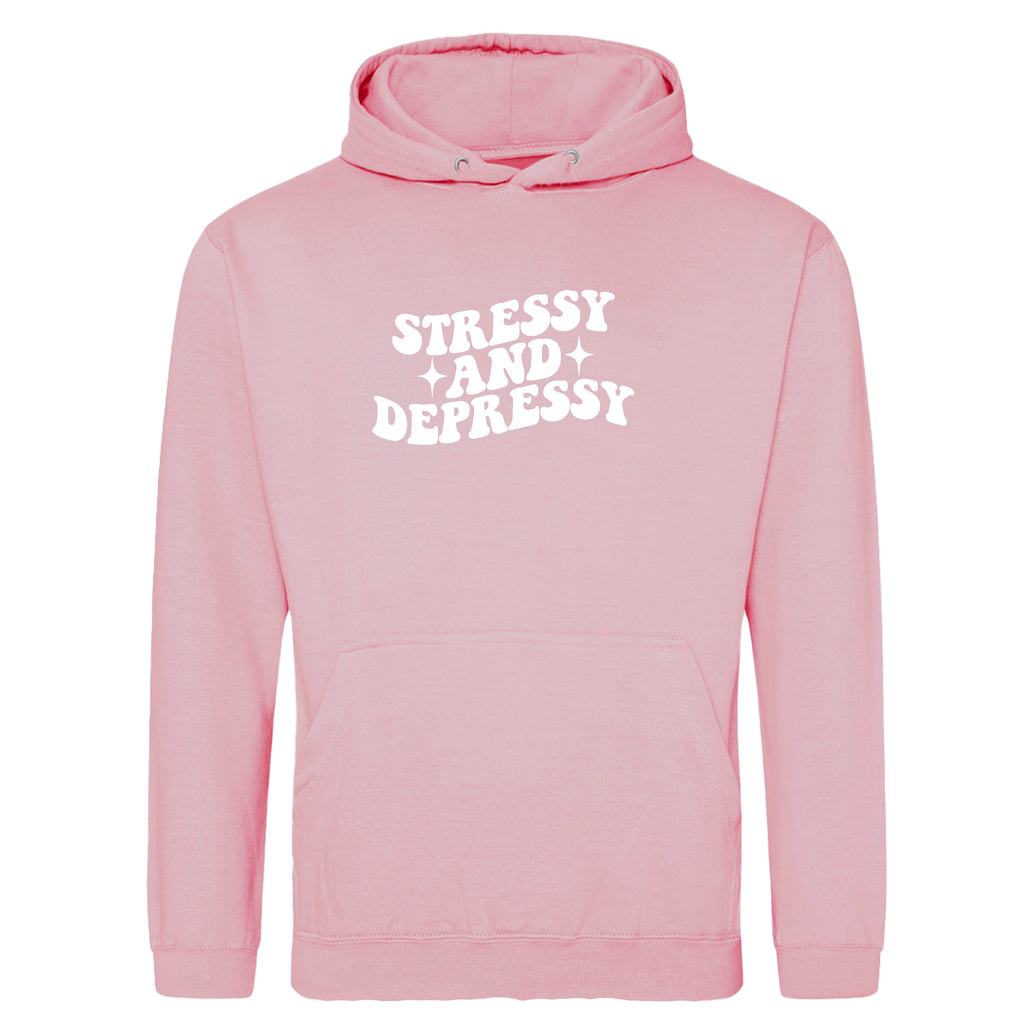 STRESSY AND DEPRESSY HOODIE