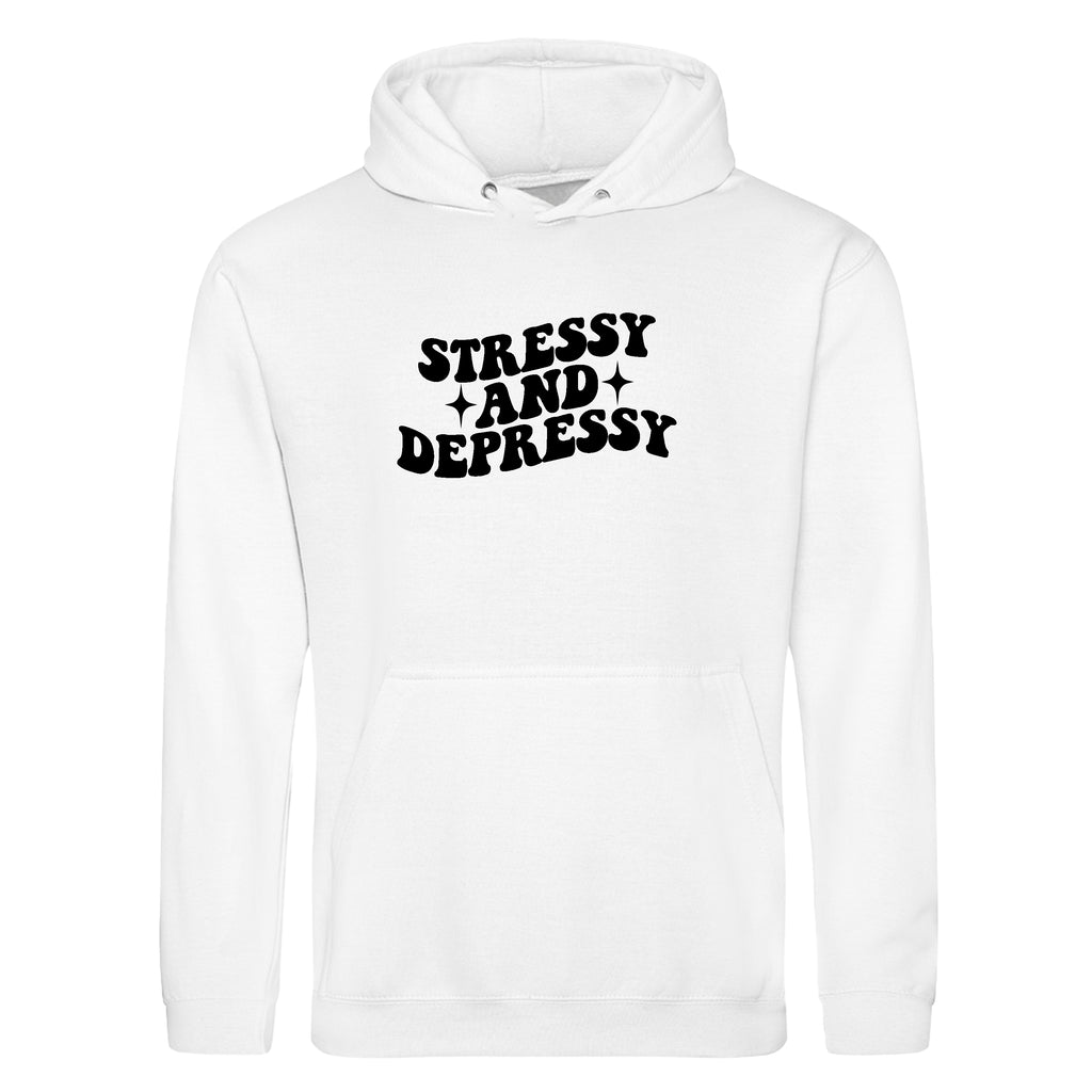 STRESSY AND DEPRESSY HOODIE