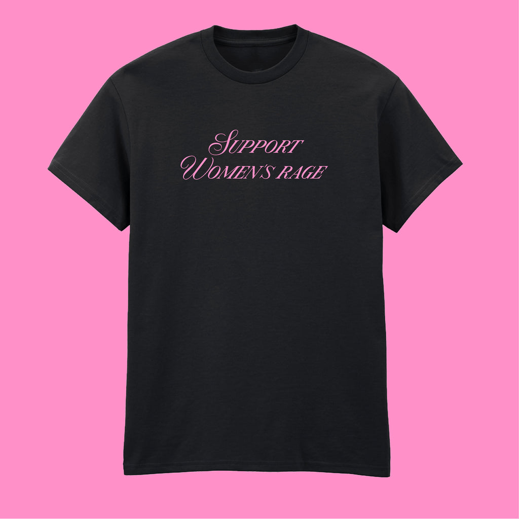 SUPPORT WOMEN'S RAGE T-SHIRT