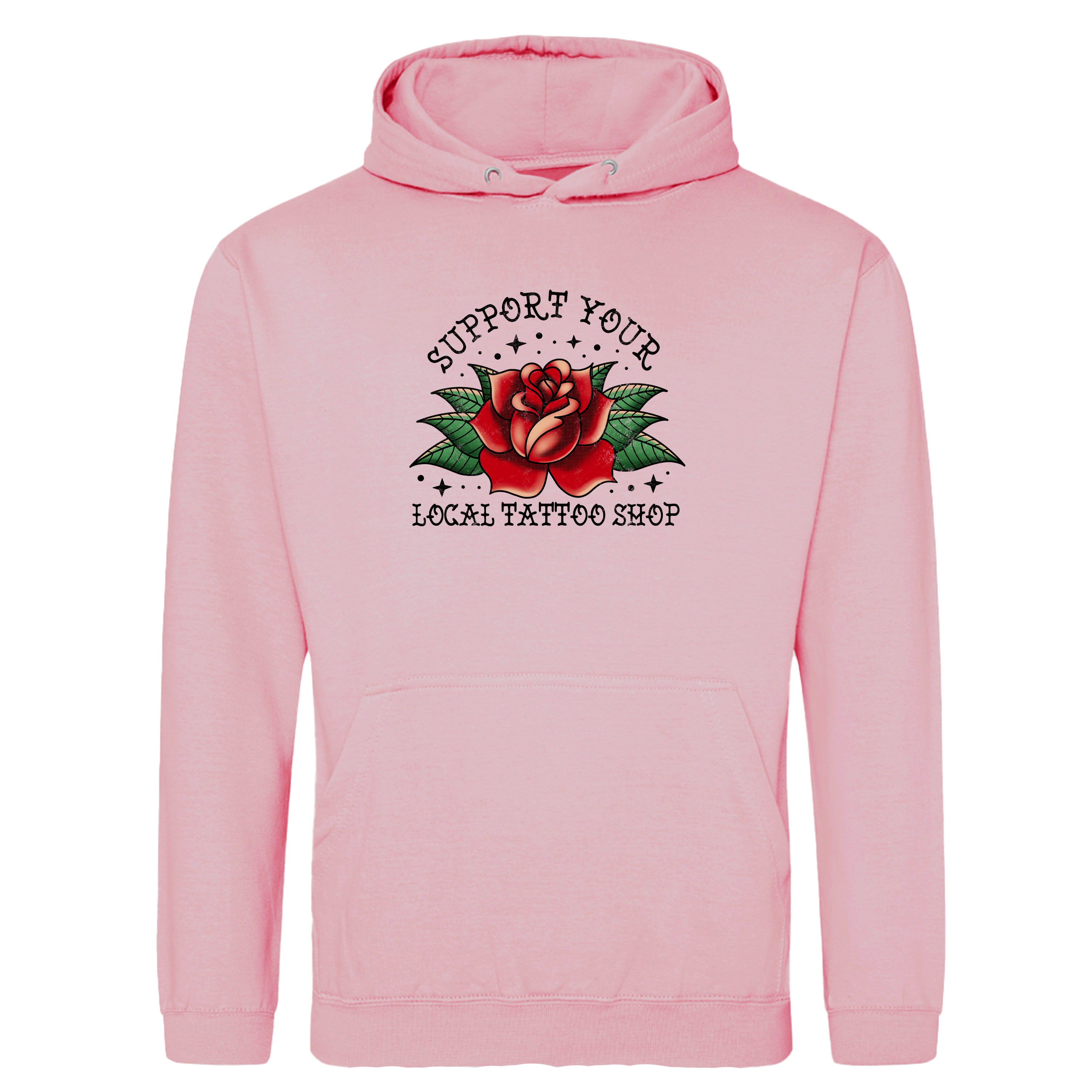 SUPPORT YOUR LOCAL TATTOO SHOP HOODIE