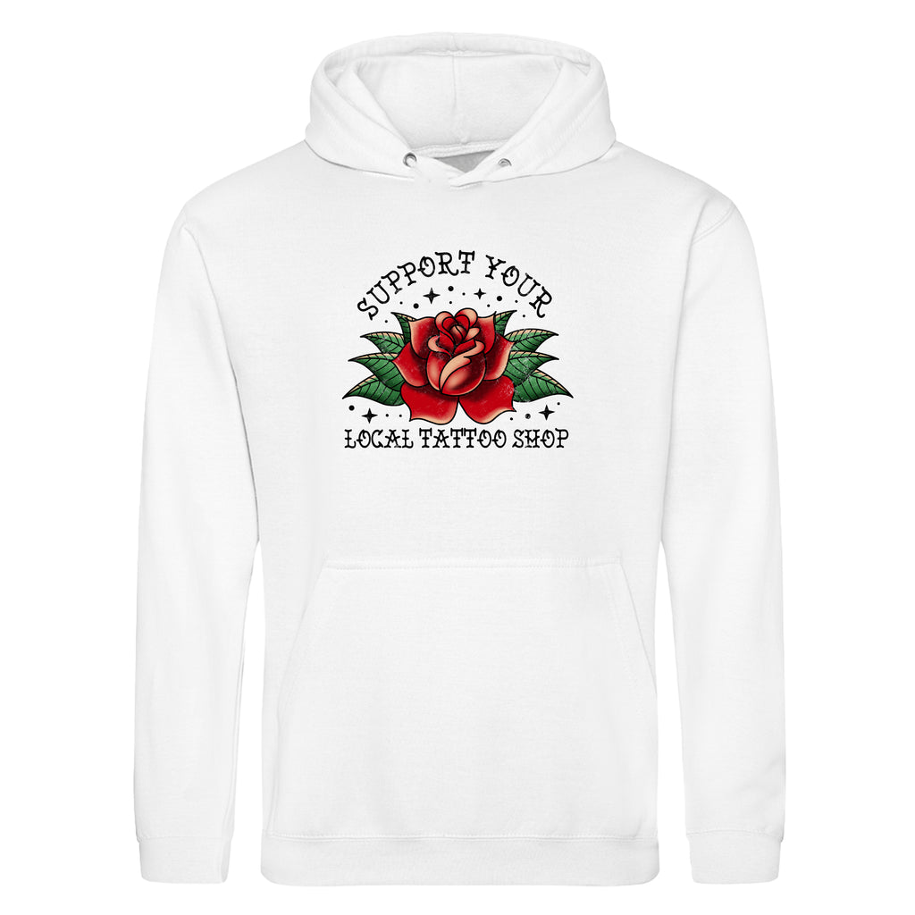 SUPPORT YOUR LOCAL TATTOO SHOP HOODIE