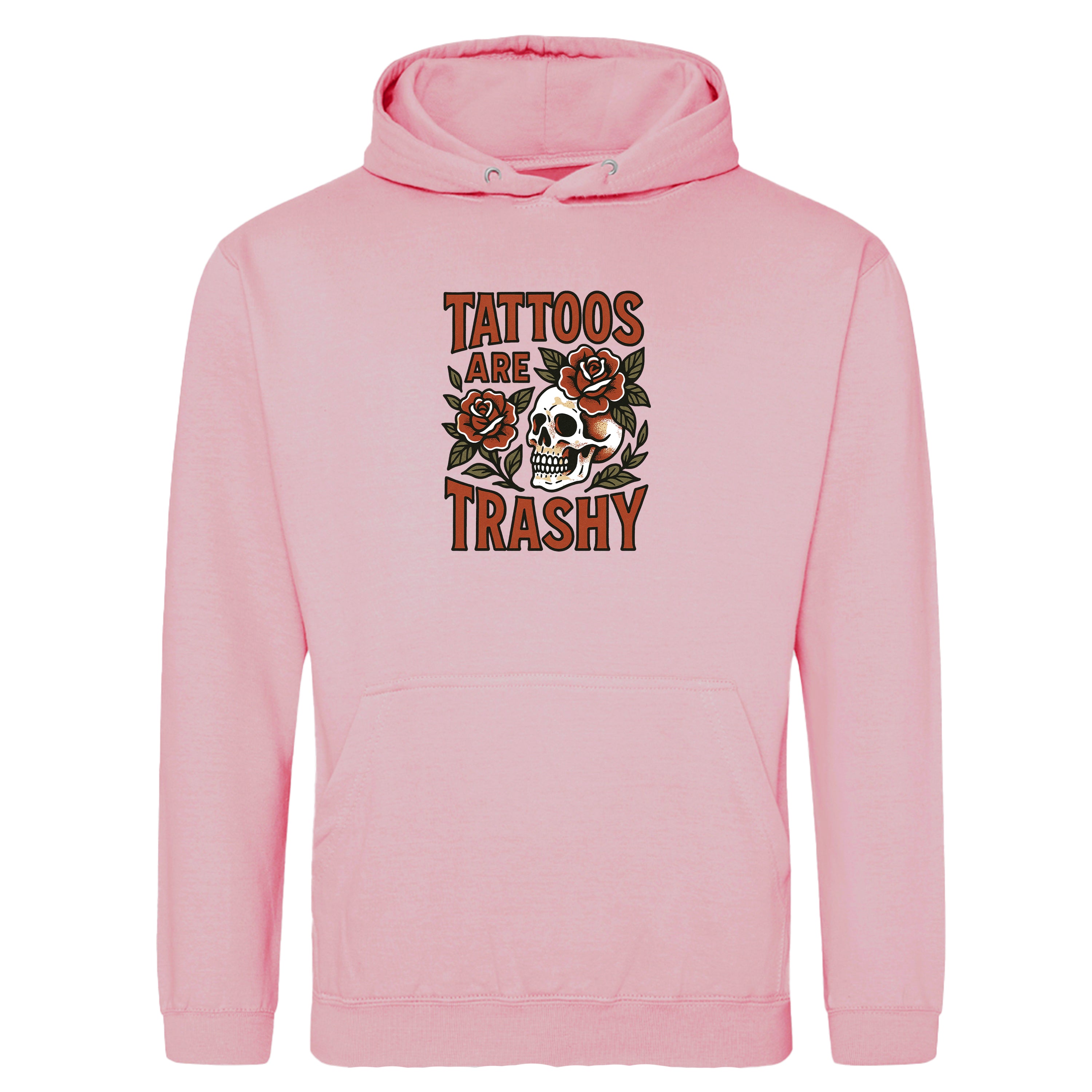 TATTOOS ARE TRASHY COLOUR HOODIE