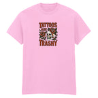 TATTOOS ARE TRASHY COLOUR T-SHIRT