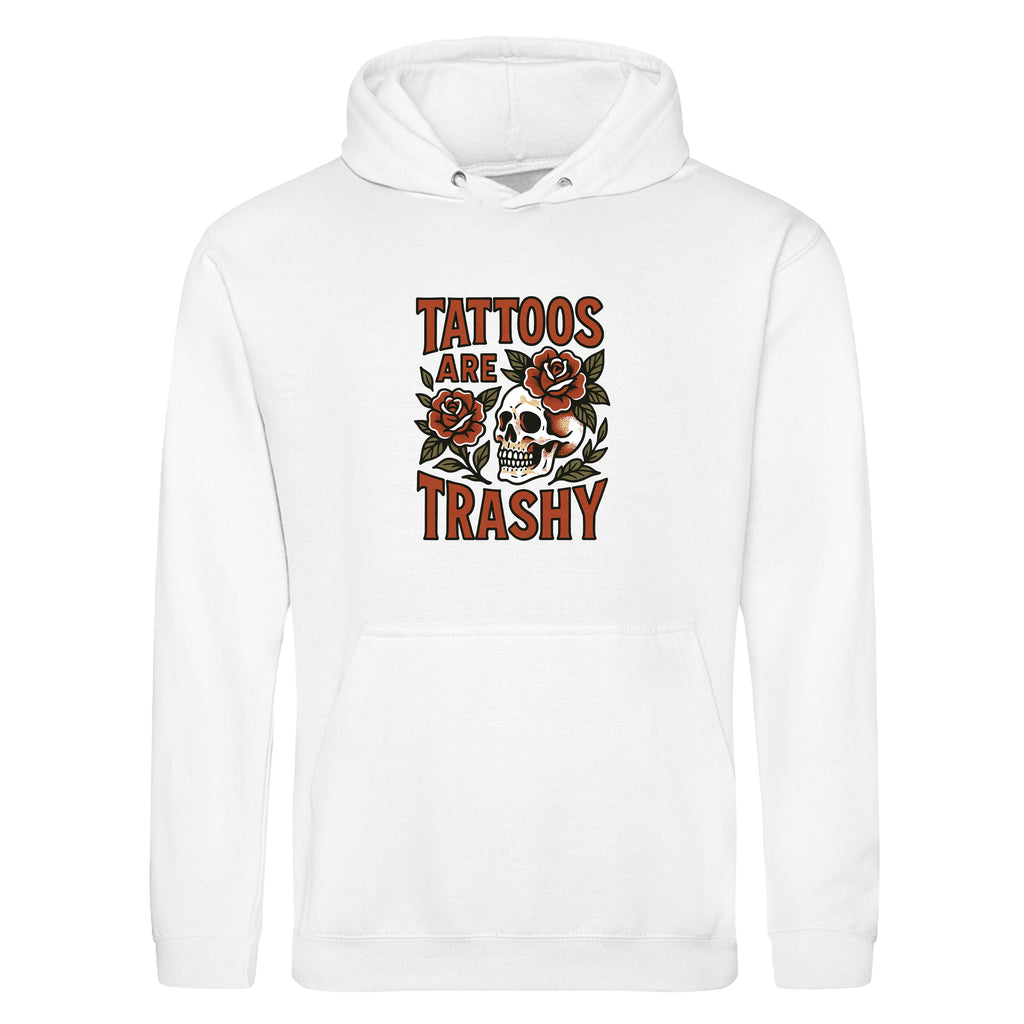 TATTOOS ARE TRASHY COLOUR HOODIE