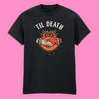 TIL DEATH T-SHIRT