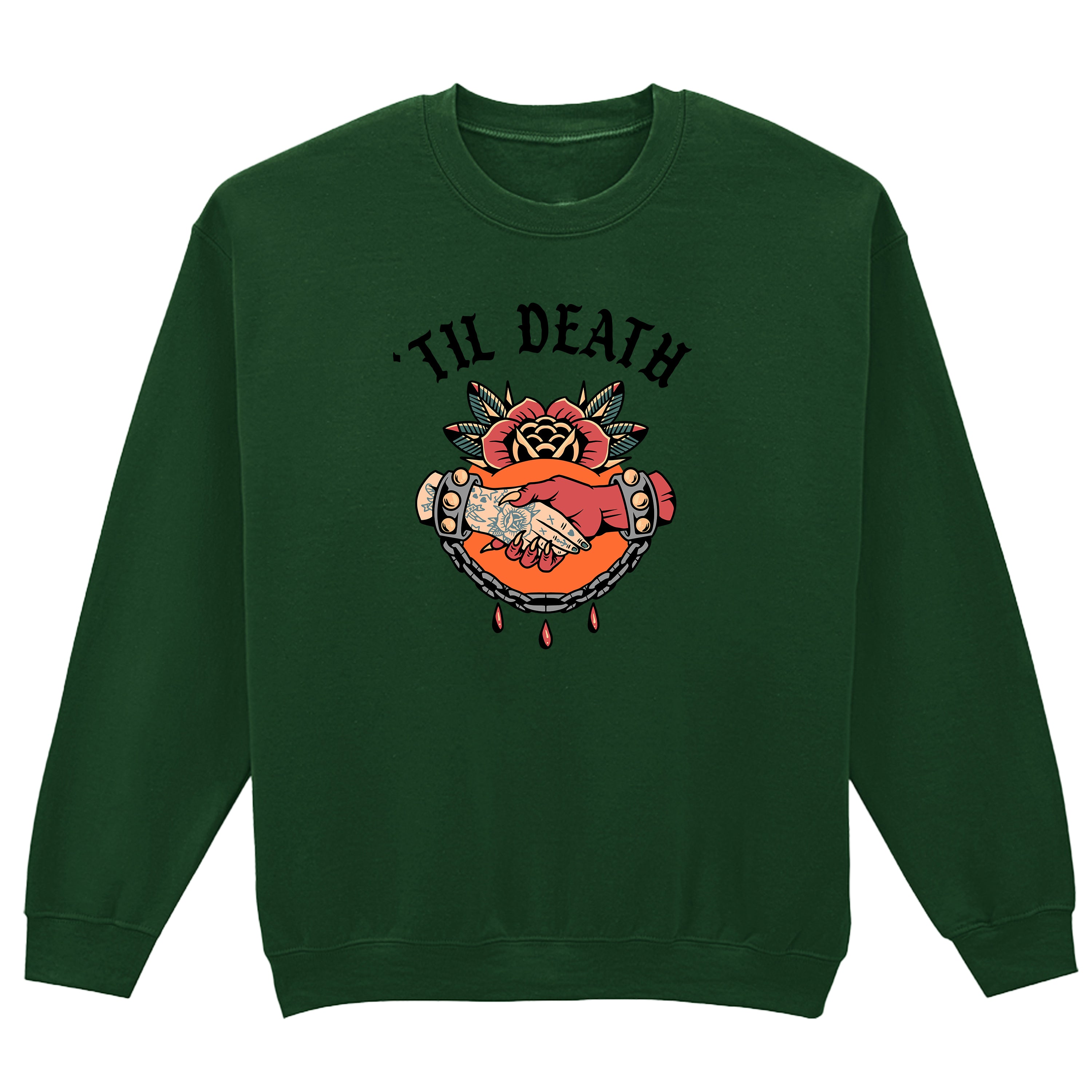 TIL DEATH SWEATSHIRT