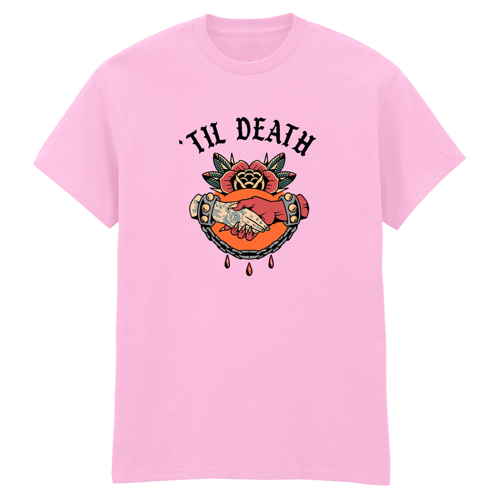 TIL DEATH T-SHIRT