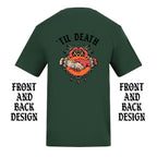 TIL DEATH FRONT AND BACK T-SHIRT