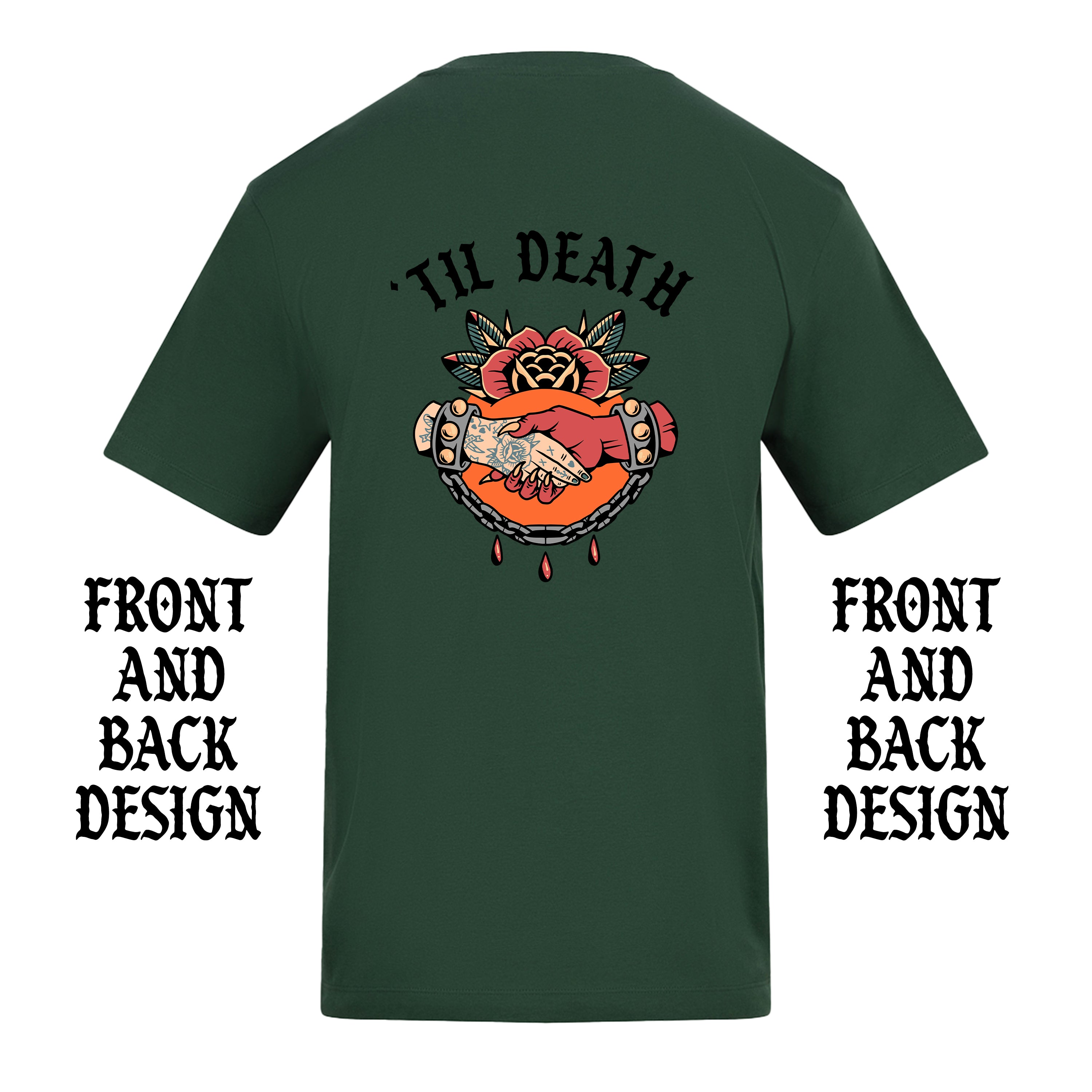 TIL DEATH FRONT AND BACK T-SHIRT