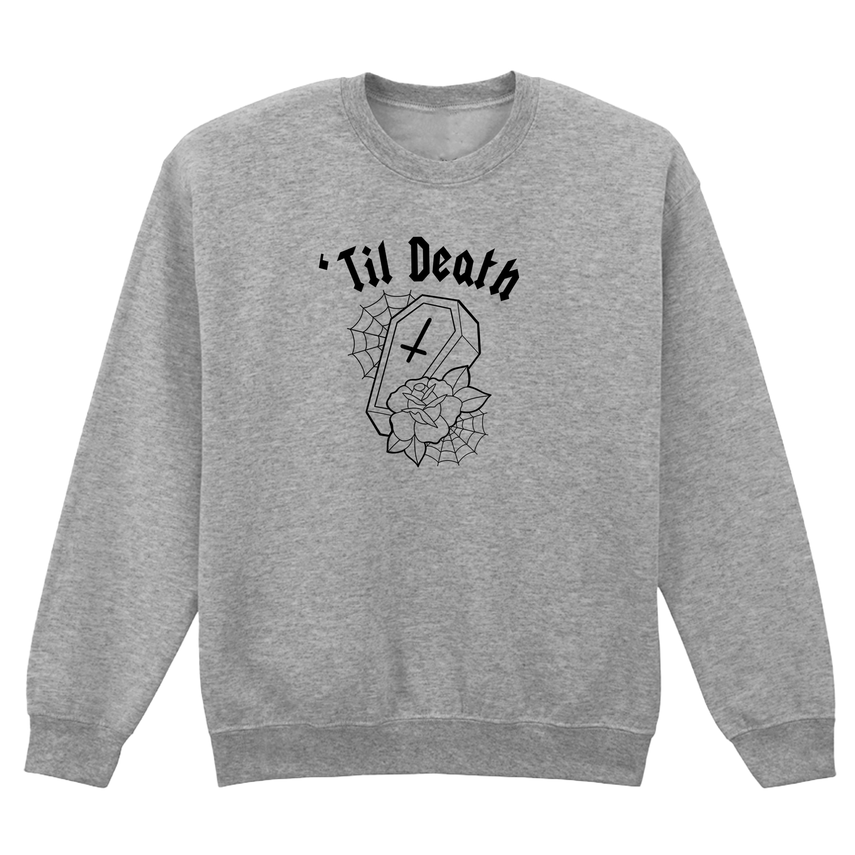 TIL DEATH COFFIN SWEATSHIRT