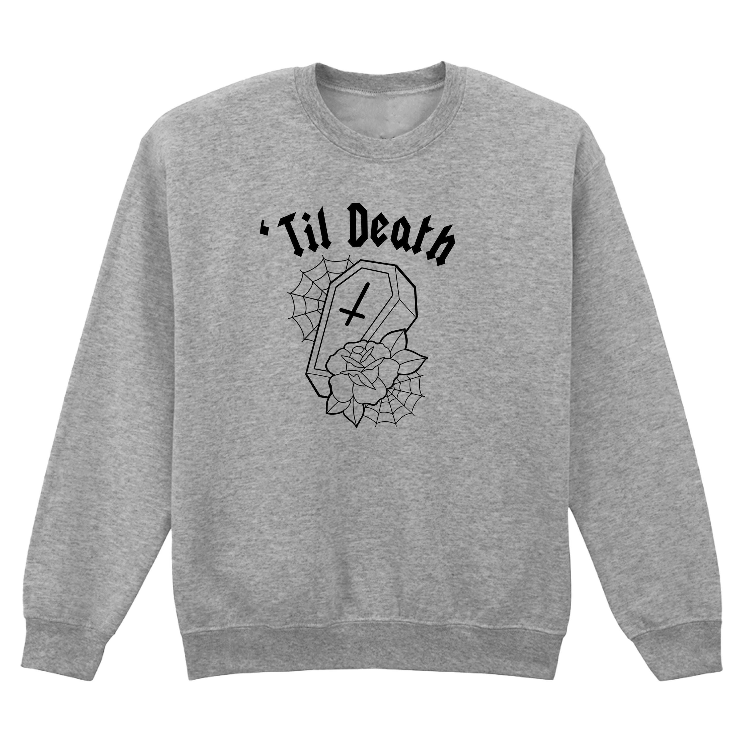 TIL DEATH COFFIN SWEATSHIRT