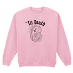 TIL DEATH COFFIN SWEATSHIRT