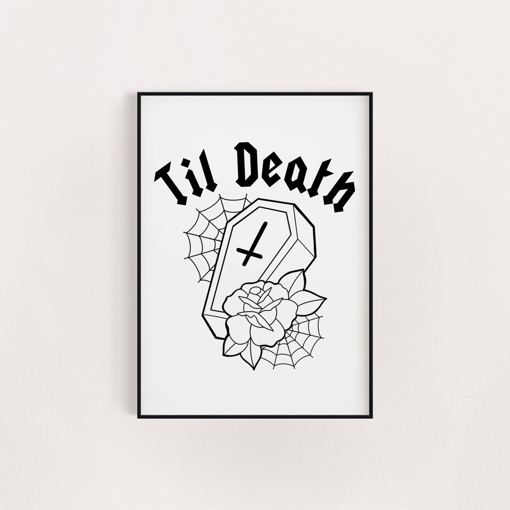TIL DEATH COFFIN PRINT