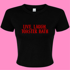 LIVE, LAUGH, TOASTER BATH BABY T-SHIRT