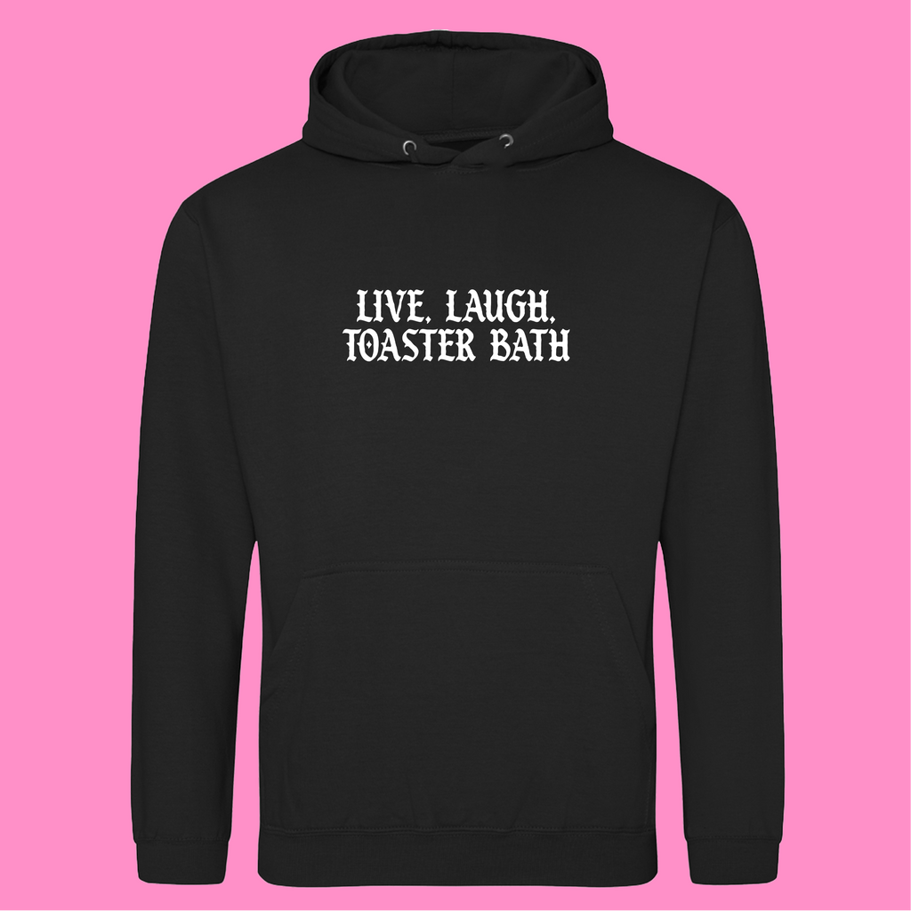 LIVE, LAUGH. TOASTER BATH HOODIE