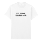 LIVE, LAUGH, TOASTER BATH T-SHIRT