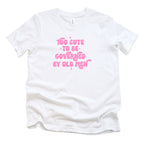 TOO CUTE TO BE GOVERNED KIDS T-SHIRT