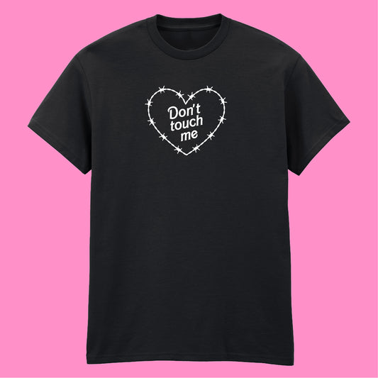 DON'T TOUCH ME HEART T-SHIRT