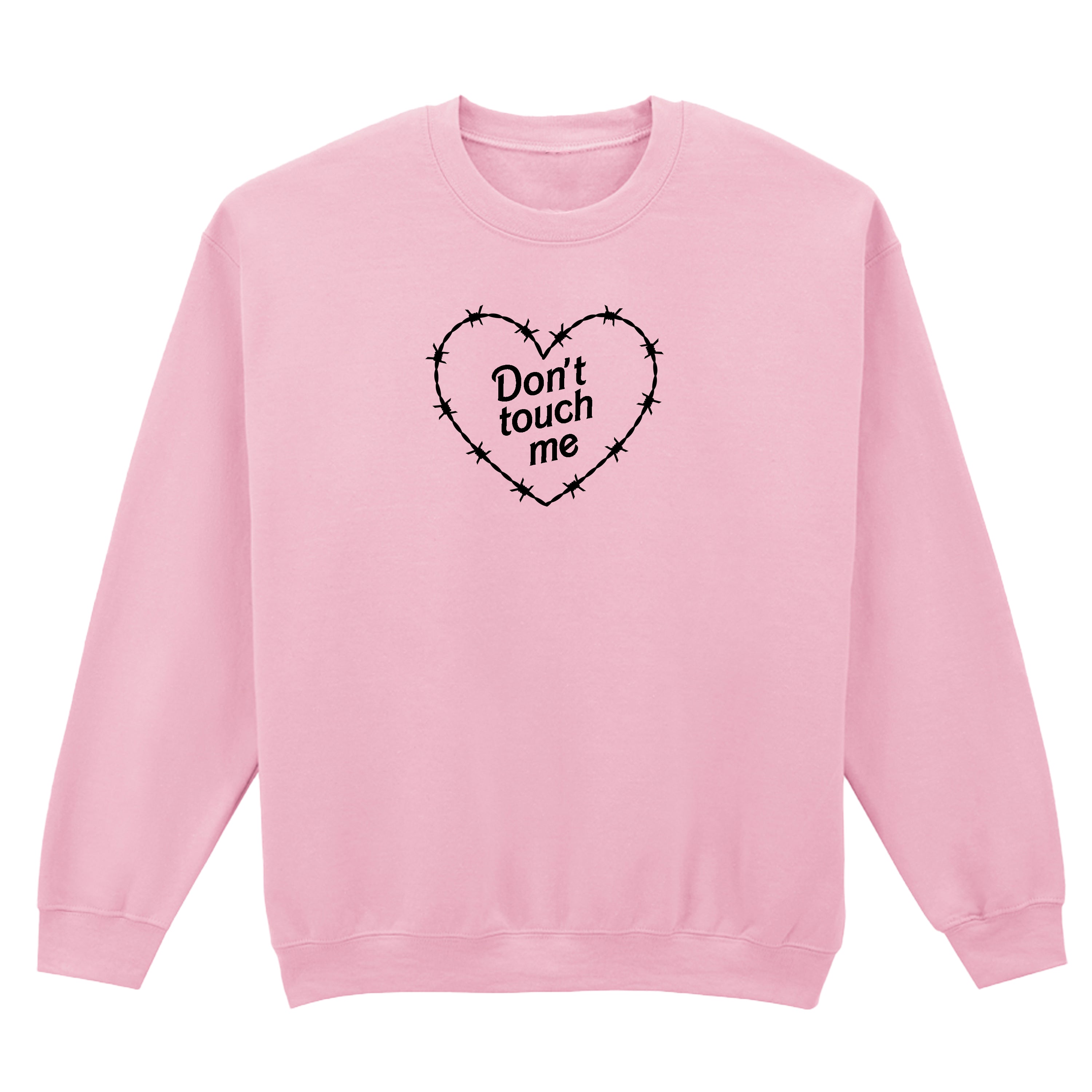 DON'T TOUCH ME HEART SWEATSHIRT