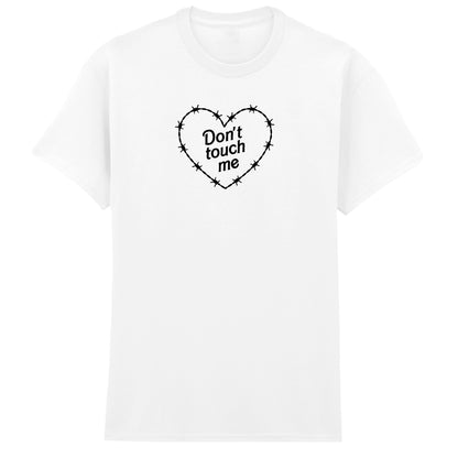 DON'T TOUCH ME HEART T-SHIRT