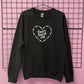 DON'T TOUCH ME HEART SWEATSHIRT