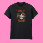 TATTOOS ARE TRASHY COLOUR T-SHIRT